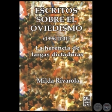 ESCRITOS SOBRE EL OVIEDISMO (1996/2001) - Por MILDA RIVAROLA - Año 2013
